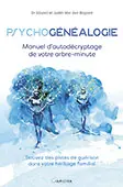 Livre Psychogénéalogie : Manuel d'autodécryptage de votre arbre-minute